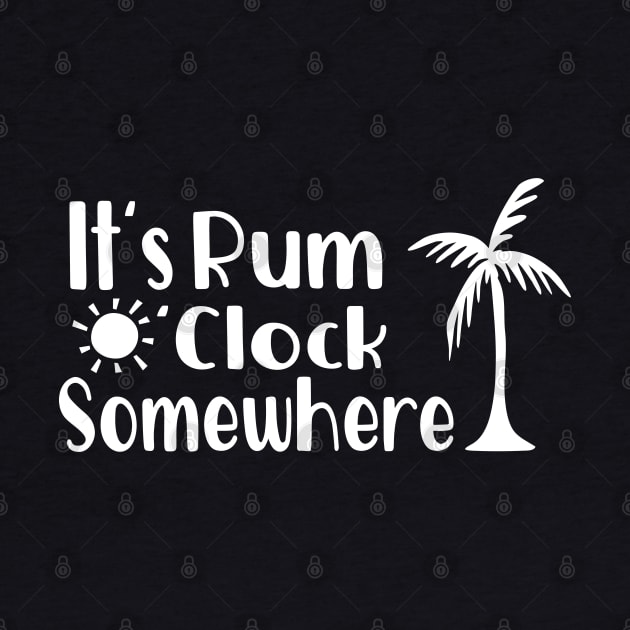 Its Rum O'clock Somewhere by FruitflyPie